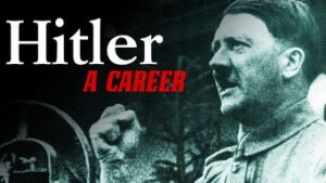 Hitler: A career
